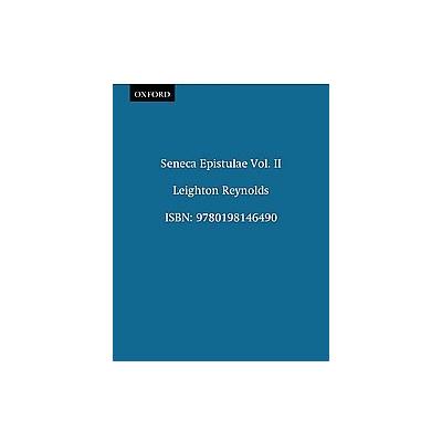 Ad Lucilium Epistulae Morales by Lucius Annaeus Seneca (Hardcover - Oxford Univ Pr)