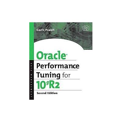 Oracle Performance Tuning for 10gr2 by Gavin Powell (Paperback - Digital Pr)