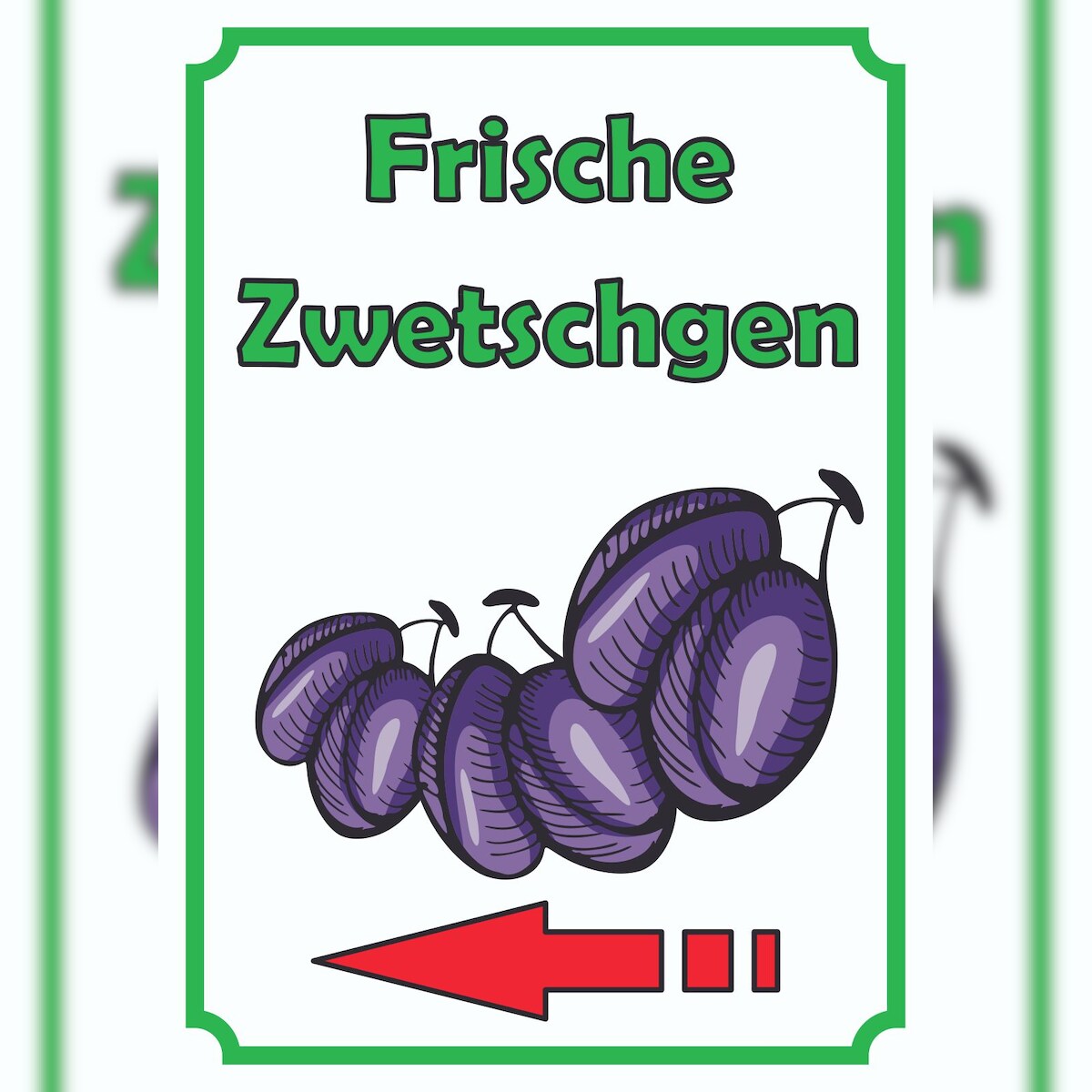 HB-Druck Frische Zwetschgen Schild Hochkant mit Pfeil links A3 Rückseite selbstklebend Image