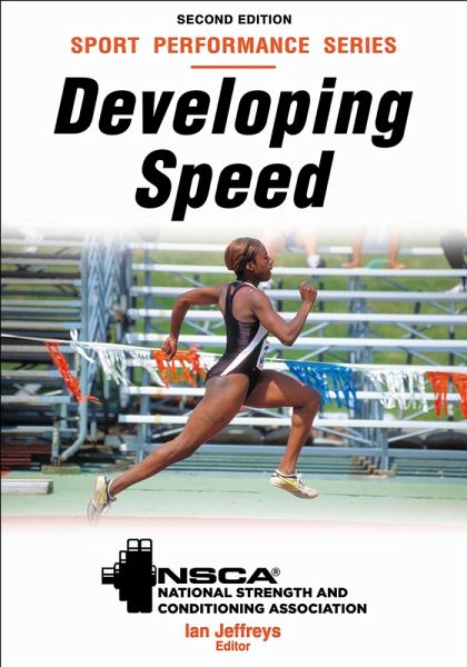 Developing Speed - Ian Jeffreys, Nsca -National Strength & Conditioning Association