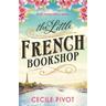 The Little French Bookshop - Cecile Pivot