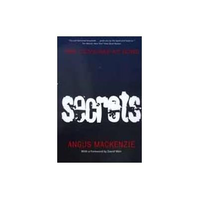 Secrets by Angus MacKenzie (Paperback - Univ of California Pr)
