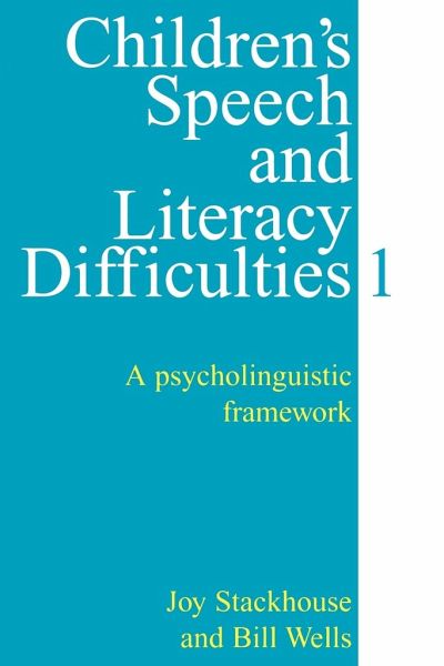 Children's Speech and Literacy Difficulties, Book 1 - Joy Stackhouse, Bill Wells