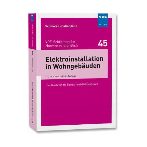 Elektroinstallation in Wohngebäuden - Herbert Schmolke, Karsten Callondann