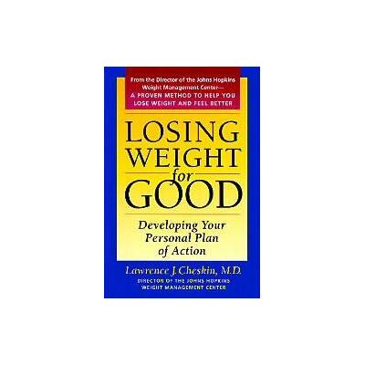 Losing Weight for Good by Lawrence J. Cheskin (Hardcover - Johns Hopkins Univ Pr)