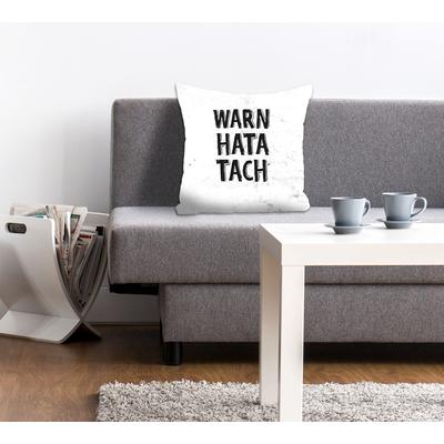 Dekokissen QUEENCE "WARN HATA TACH", schwarz (schwarz, weiß, bedruckt), B:40cm L:40cm, Polyester, Dekokissen_Sitzkissen_Kissenhüllen, Kissenhülle,Warn hata tach,Spruch,Weiß,Lustig,Norddeutsch Image