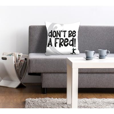 Dekokissen QUEENCE "don't be a Fred", schwarz-weiß (weiß, schwarz, bedruckt), B:40cm L:40cm, Polyester, Dekokissen_Sitzkissen_Kissenhüllen, Kissenhülle ohne Füllung, 1 Stück Image