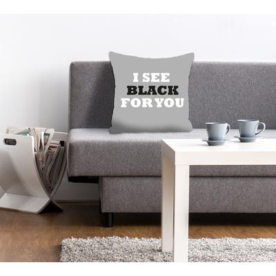 Dekokissen QUEENCE "I SEE BLACK FOR YOU", grau (anthrazit, bedruckt), B:40cm L:40cm, Polyester, Dekokissen_Sitzkissen_Kissenhüllen, Kissenhülle ohne Füllung, 1 Stück Image
