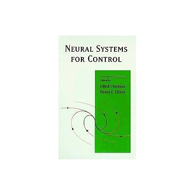 Neural Systems for Control by Omid Omidvar (Hardcover - Academic Pr)