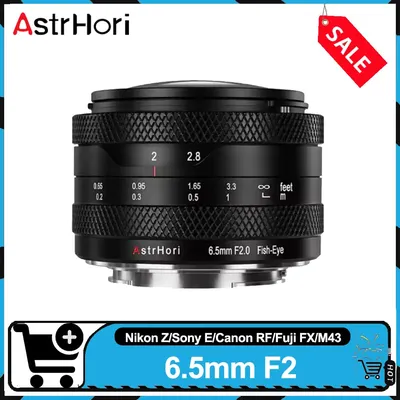 AstrHori 6,5 mm F2,0 APS-C kreisförmiges Fisheye-Objektiv mit großer Blende MF Prime-Objektiv für Sony E/Nikon Z/Canon RF/Fuji FX/M43