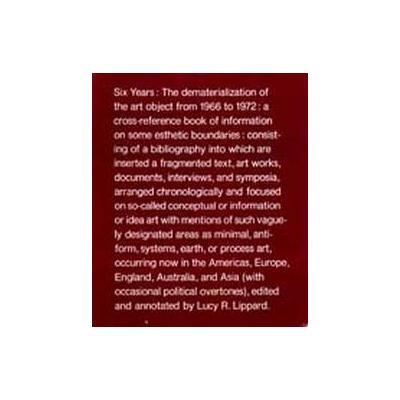 Six Years by Lucy R. Lippard (Paperback - Reprint)