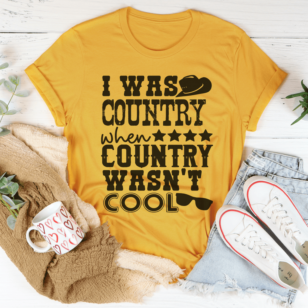 I Was Country When Country Wasn't Cool Tee Athletic Heather L