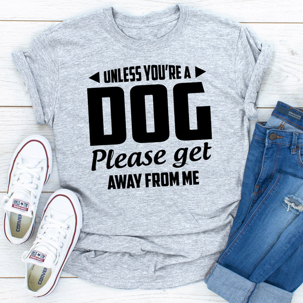 Unless You're A Dog Please Get Away From Me Black 2XL