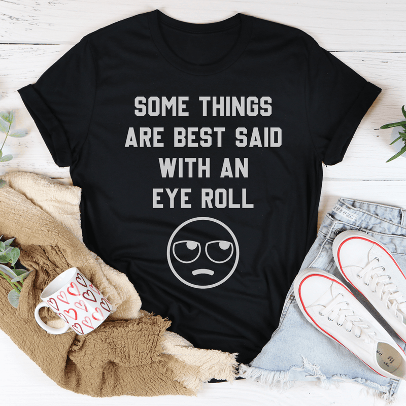 Some Things Are Just Best Said With An Eye Roll Tee Heather Prism Peach S