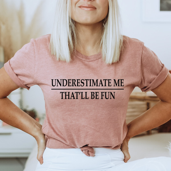Underestimate Me Tee Athletic Heather L