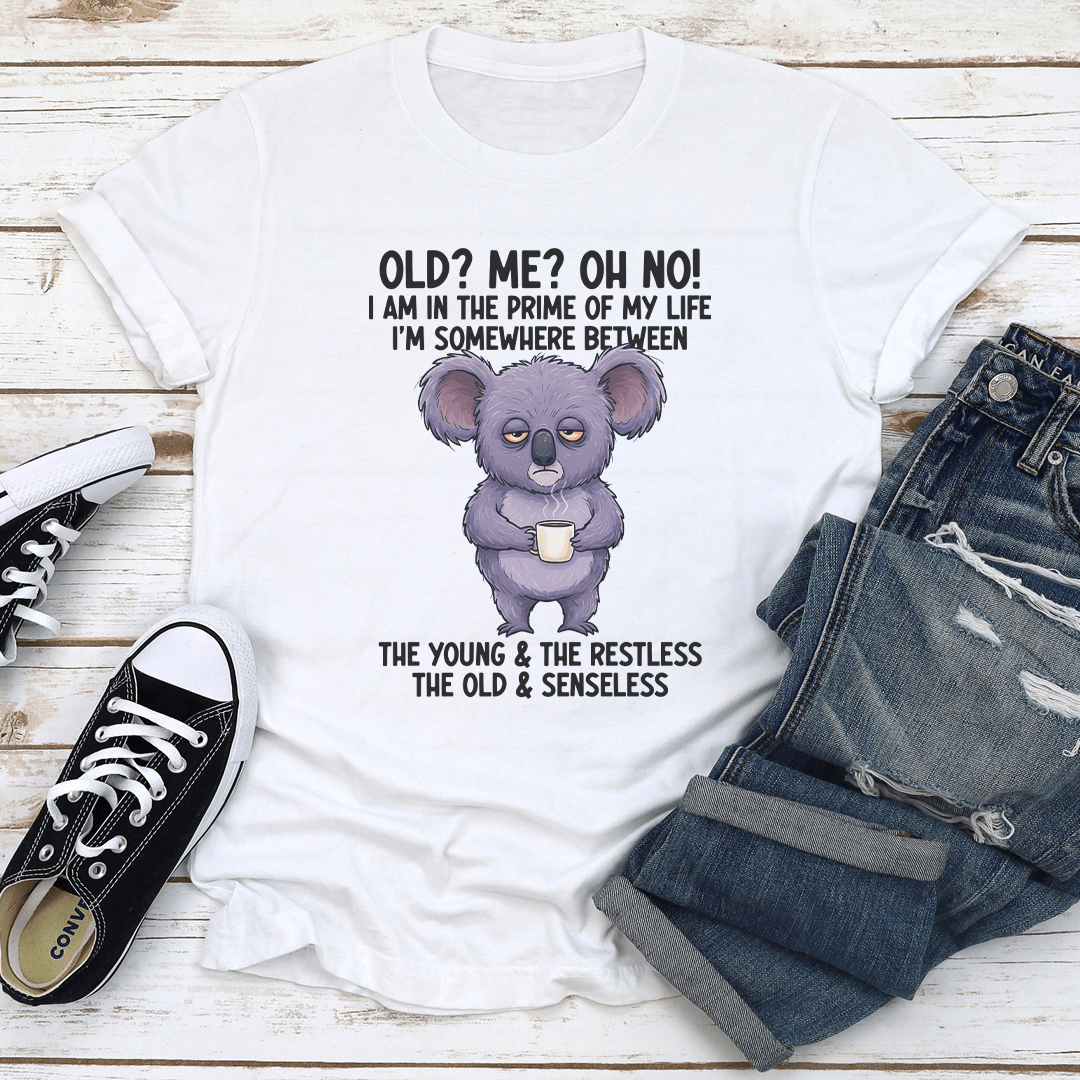 Old Me Oh No I Am In The Prime Of My Life Tee M Athletic Heather