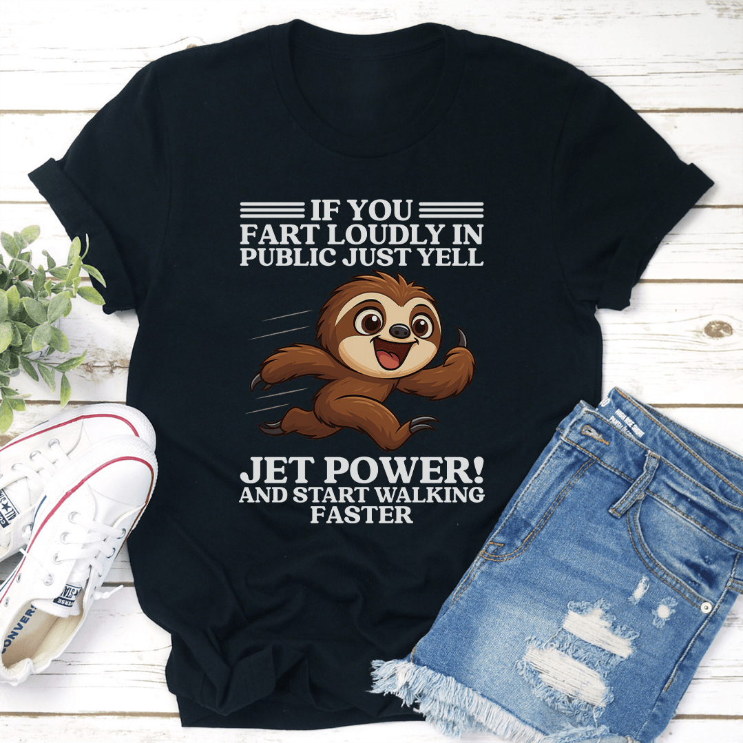 If You Fart Loudly In Public Just Yell Jet Power Tee XL Black Heather