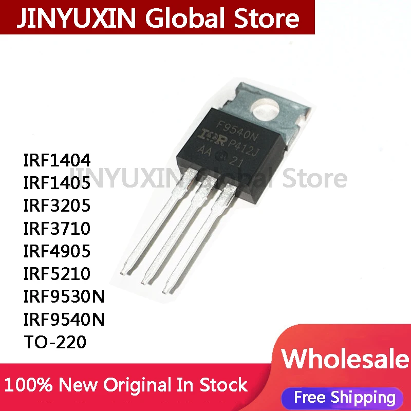 20Pcs IRF9540N IRF9540 IRF1404 IRF1405 IRF3205 IRF3710 IRF4905 IRF5210 IRF9530N TO-220 IC In Stock Wholesale