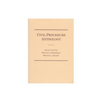 Civil Procedure Anthology by David I. Levine (Paperback - Anderson Pub Co)