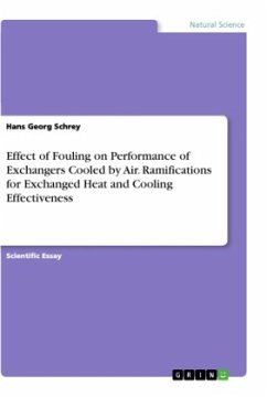 Effect of Fouling on Performance of Exchangers Cooled by Air. Ramifications for Exchanged Heat and Cooling Effectiveness - Hans Georg Schrey