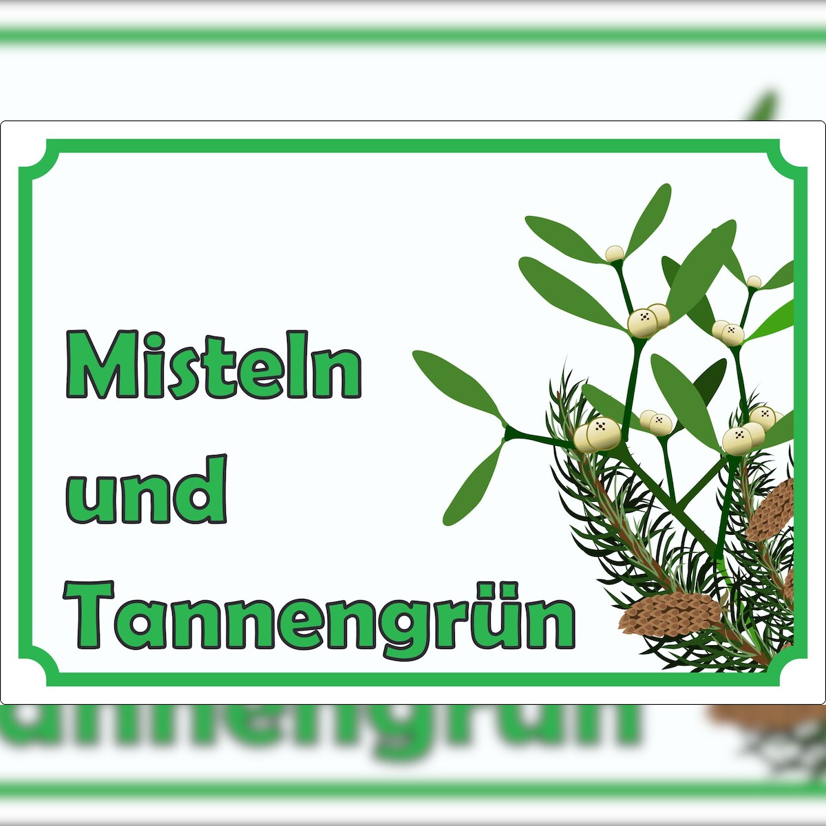 HB-Druck Misteln und Tannengrün Werbeaufkleber Hofladen Verkaufsförderung A0 (841x1189mm) Image
