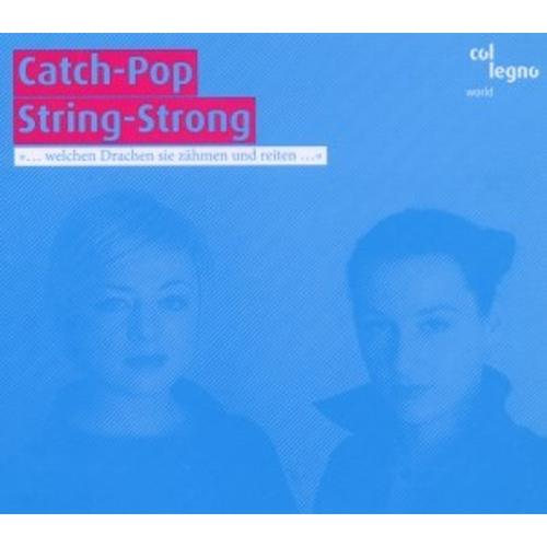 Catch-Pop String-Strong - Catch-Pop String-Strong, Catch-Pop String-Strong. (CD)