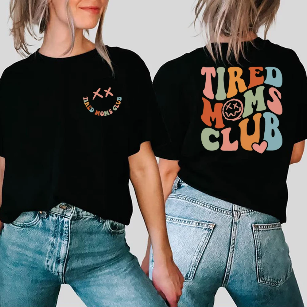T-Shirt imprimé sur 2 côtés du Club de mamans fatigués, chemise de maman sarcastique, t-shirts graphiques Cool pour maman, drôle, cadeau de fête des mères