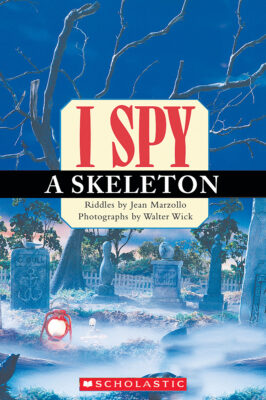 Scholastic Reader Level 1: I SPY a Skeleton (paperback) - by Jean Marzollo