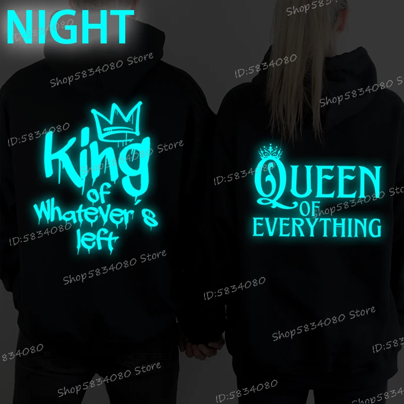 Couple Hoodies Luminous King of Whatever's Left and Queen of Everything Unisex Daily Casual Clothes Women Men Tracksuits Hooded