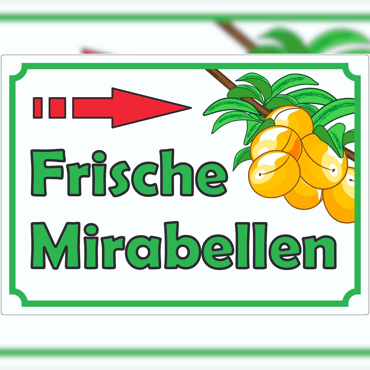 HB-Druck Frische Mirabellen Werbeaufkleber mit Pfeil nach rechts Hofladen Verkaufsförderung A4 (210x297mm) Image