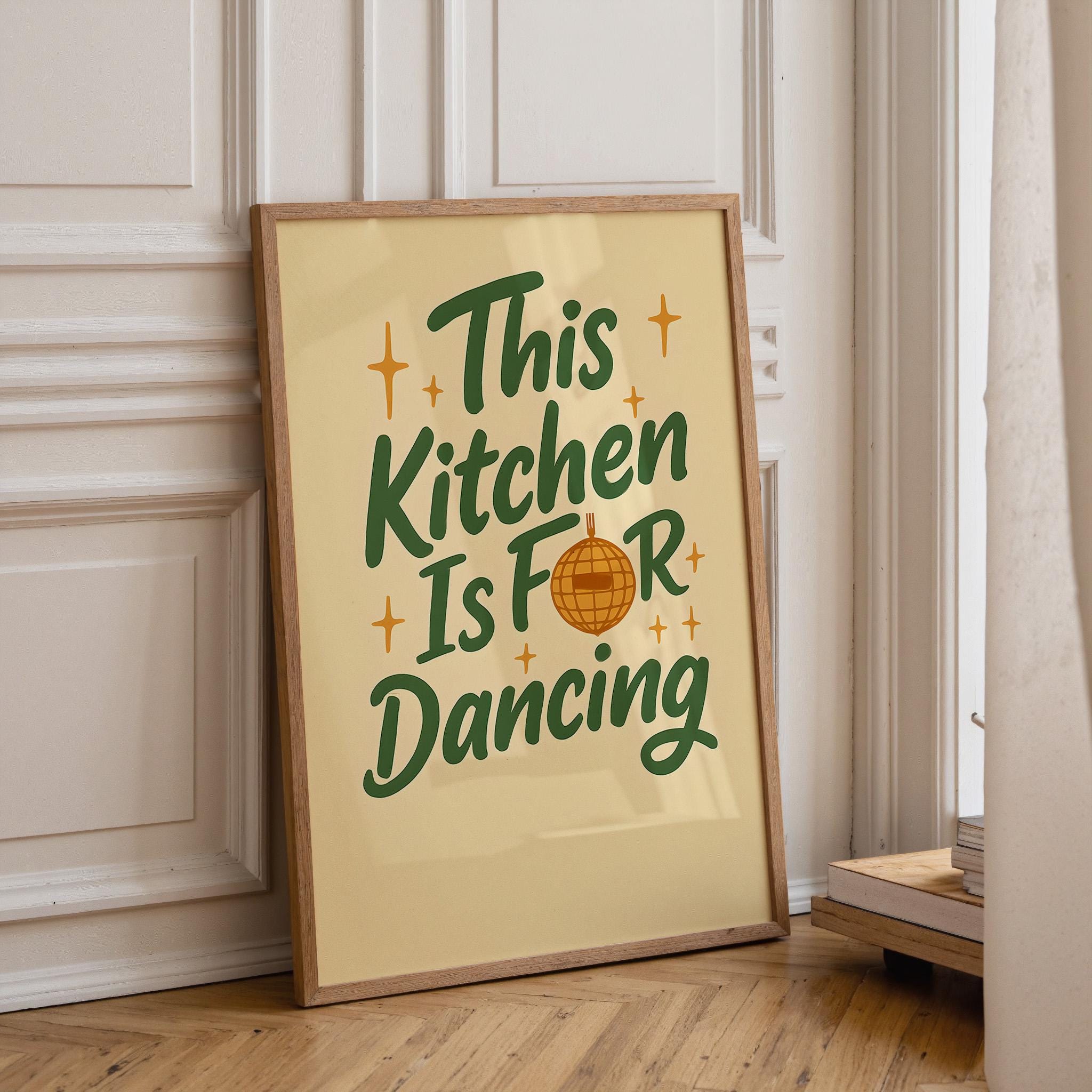 Questa cucina è fatta per ballare Poster / Poster con citazione sulla cucina / Decorazione murale / Citazione divertente / Decorazione murale diverten