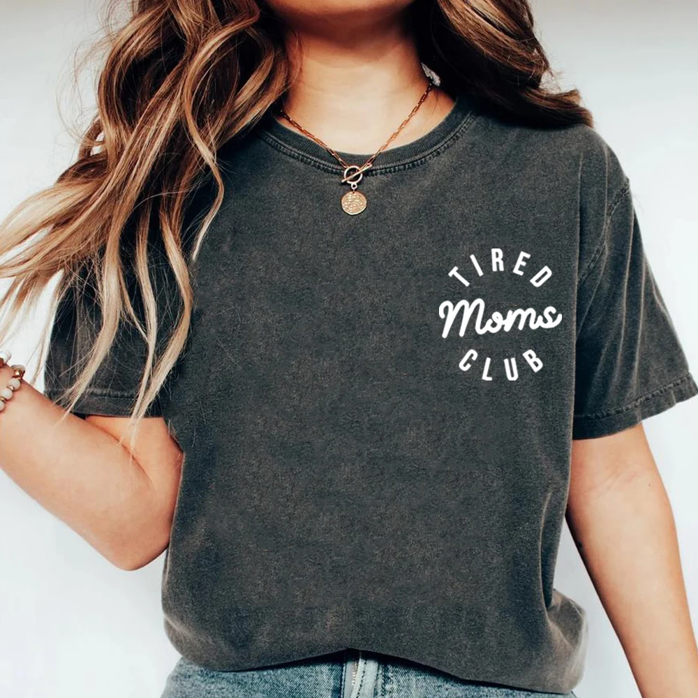 Chemise de Club pour mamans fatigués, chemises de vie pour maman, t-shirt de fête des mères, T-Shirts d