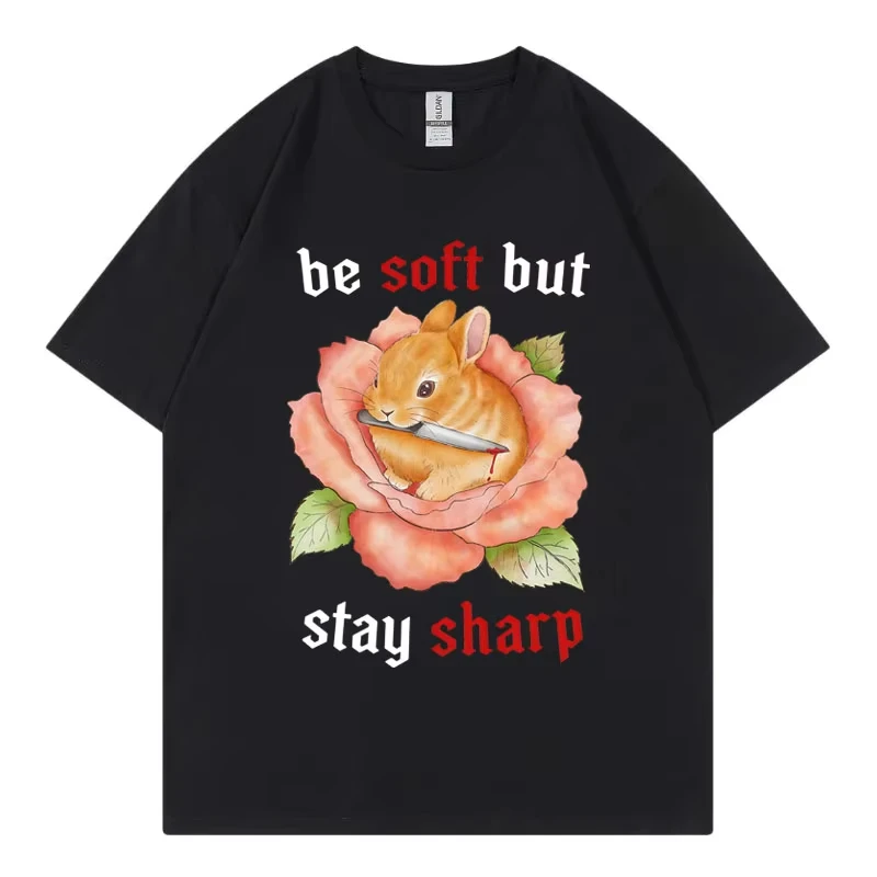Lustige Seien Sie Weich, Aber Stay Sharp Kaninchen Meme Grafik T Shirts Harajuku Y2k Kurzarm T-shirts Hohe Qualität Mode T-shirt Unisex Image