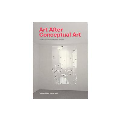 Art After Conceptual Art by Sabeth Buchmann (Paperback - Mit Pr)