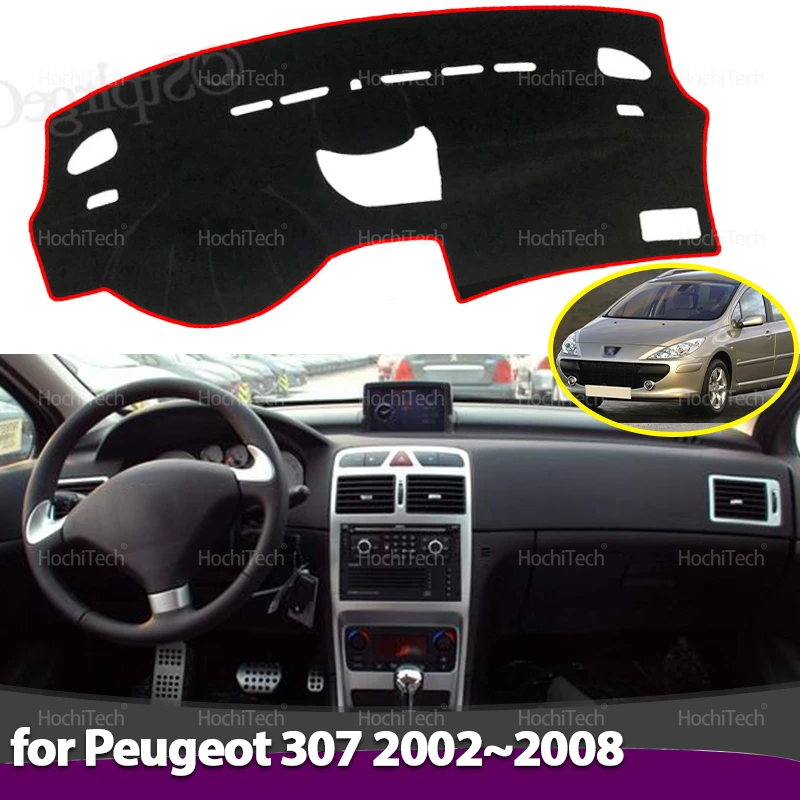 Per Peugeot 307 307sw 307cc 2002 ~ 2008 2005 2006 2007 Copertura del cruscotto dell'auto Evitare la luce Pad Cruscotto Zerbino Caso Tappeti