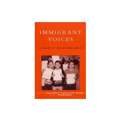 Immigrant Voices by Enrique T. Trueba (Paperback - Rowman & Littlefield Pub Inc)