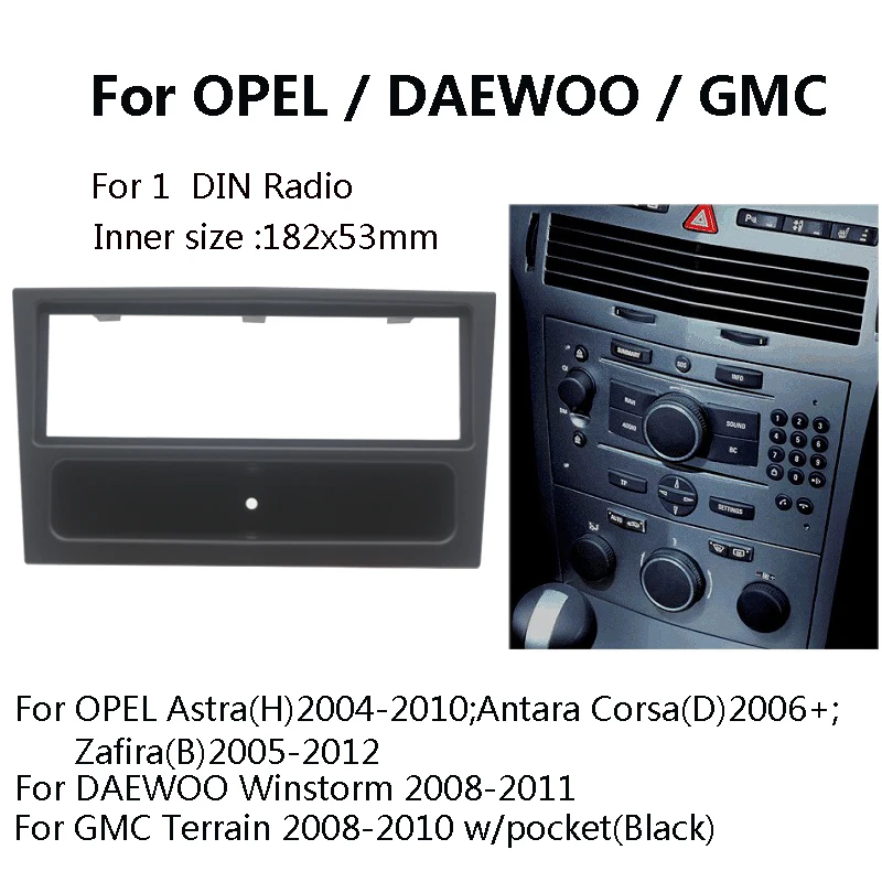 11-025 Auto Auto DVD Radio Fascia Für OPEL Astra (H) / DAEWOO Winstorm/ GMC Terrain Stereo Facia platte Surround CD Kit Trim Panel