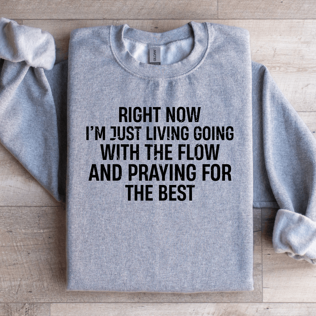 Right Now I'm Just Living Going With The FLow Sweatshirt XL Sand