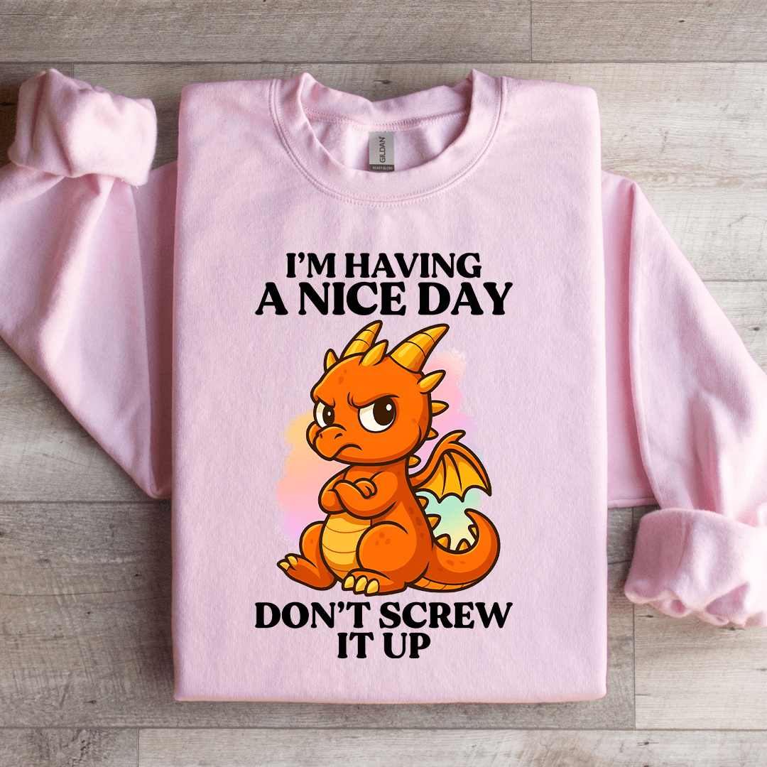 I'm Having A Nice Day Sweatshirt S Light Pink