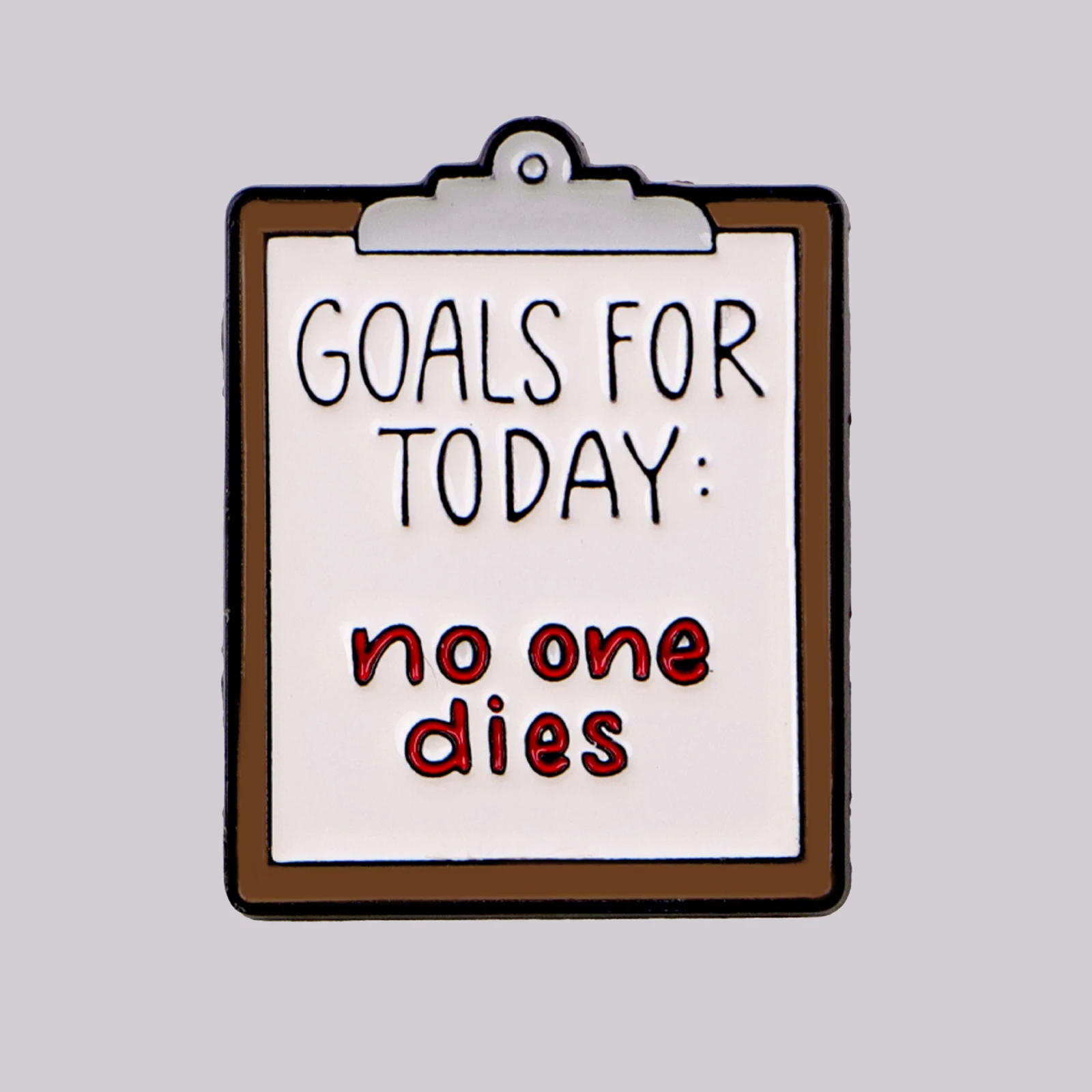 „Goals for Today: No One“ Lustige medizinische Emaille-Anstecknadel, Anstecknadeln, Broschen für Damen, Modeschmuck, Accessoires, Arzt, Krankenschwester, Geschenk Image