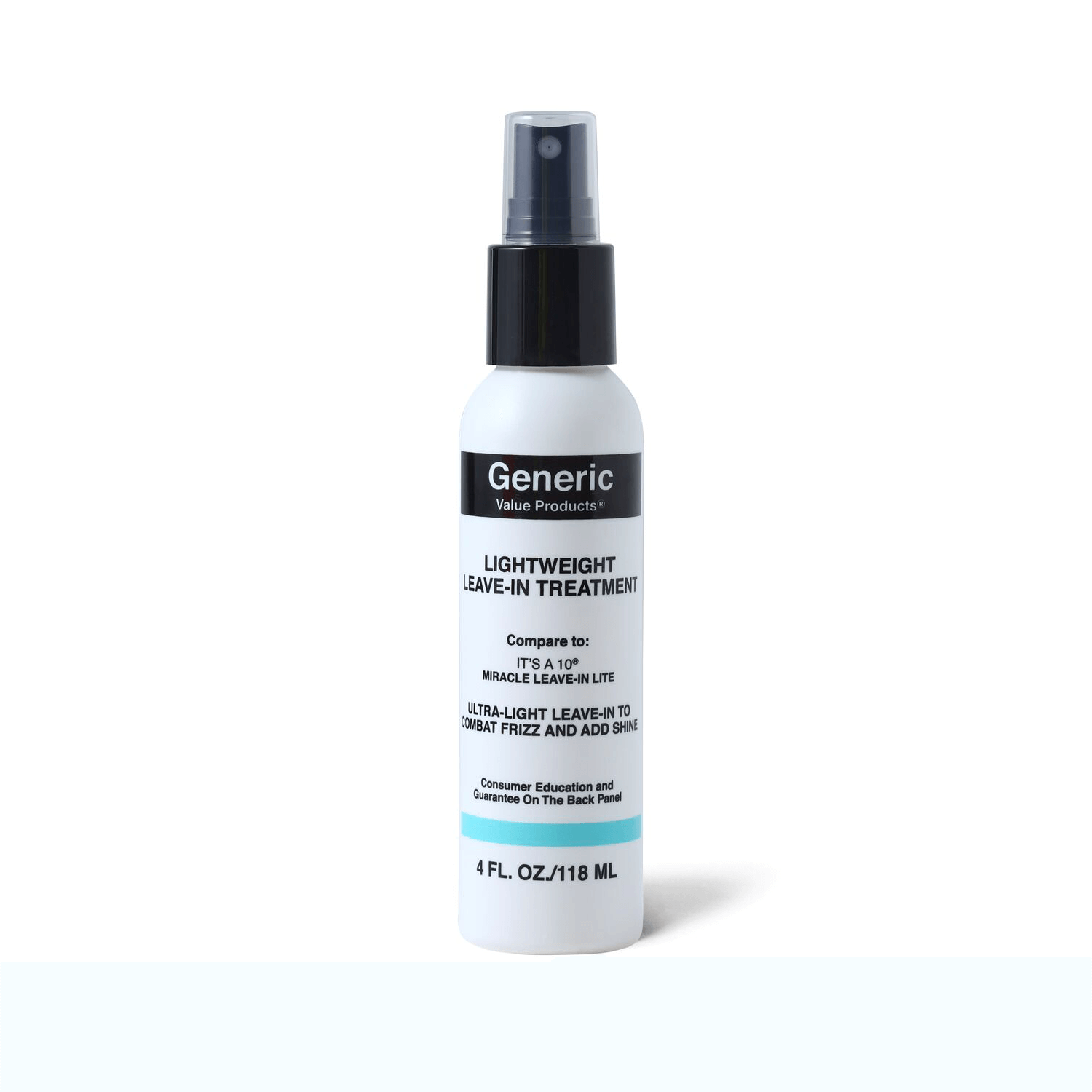Generic Value Products Lightweight Leave-In Treatment Compare to It’s a 10 Miracle Leave-In Lite 4 oz