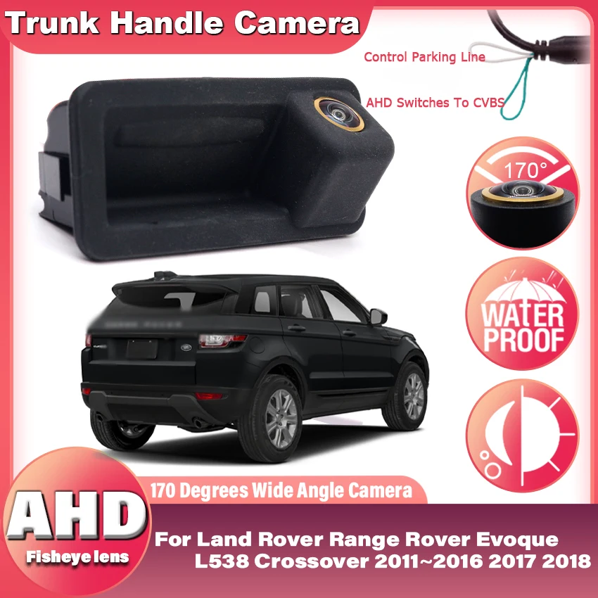 AHD Hinten Kamera Für Land Rover Range Rover Evoque L538 Crossover 2011 ~ 2018 Stamm Griff Kamera Backup Parkplatz rückfahr Kamera Image