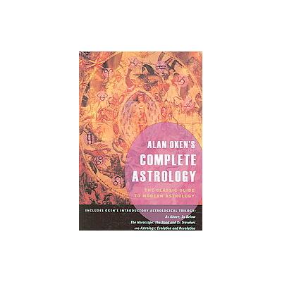 Alan Oken's Complete Astrology by Alan Oken (Paperback - Nicolas-Hays)
