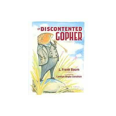 The Discontented Gopher by L. Frank Baum (Hardcover - South Dakota State Hist Society)