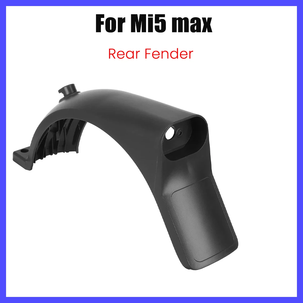 Hinterradkotflügel für Xiaomi 5 Max Elektroroller mi5 max, wasserdichter Schmutzfänger, Radschale, Kunststoffabdeckung, Ersatzteile Image