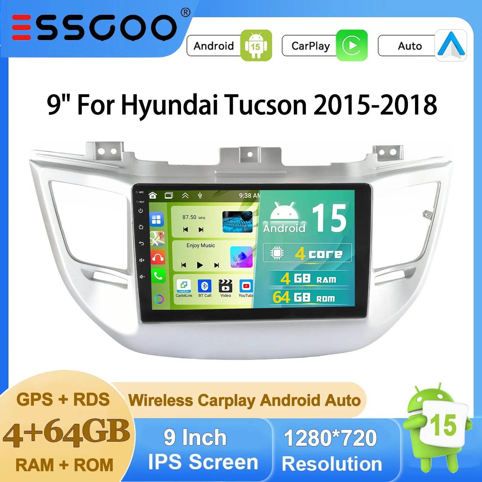 Autoradio ESSGOO Android 15 9 Zoll 4+64G/6+128G für Hyundai Tucson 2015-2018 Drahtloses CarPlay GPS Navigation FM Bluetooth WiFi RDS Lenkradsteuerung USB Mirror Link Touchscreen Multimedia Video Image