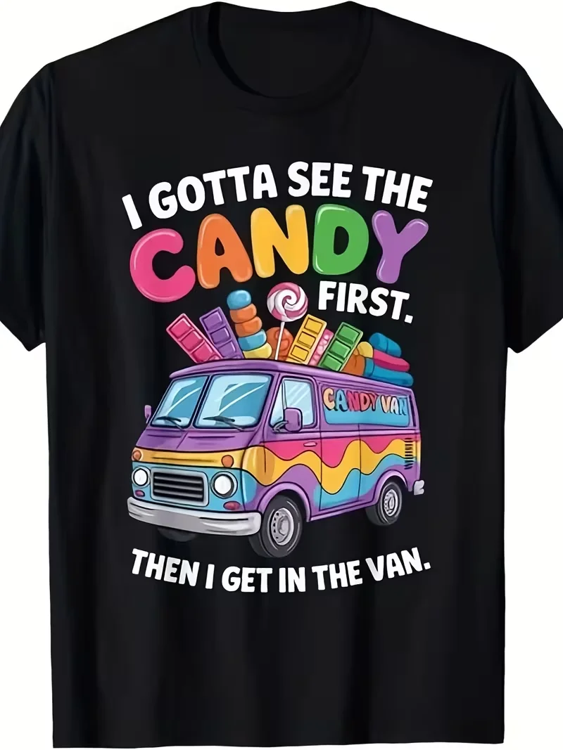 Lustiges Vintage-T-Shirt mit Aufschrift „I Gotta See The Candy First Then I Get In The Van“, grafisches Kurzarm-T-Shirt, lässiges Hemd mit Rundhalsausschnitt