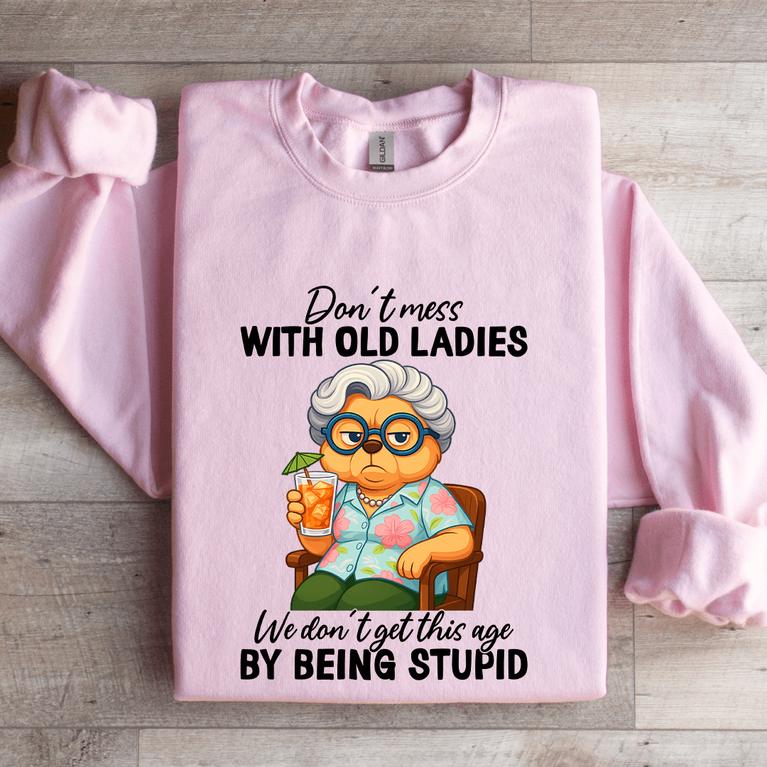 Don't Mess With Old Ladies Sweatshirt L White
