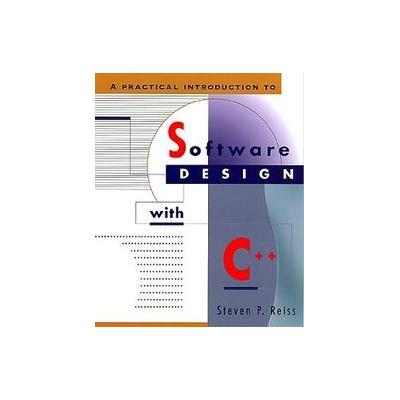 A Practical Introduction to Software Design With C++ by Steven P. Reiss (Paperback - John Wiley & So