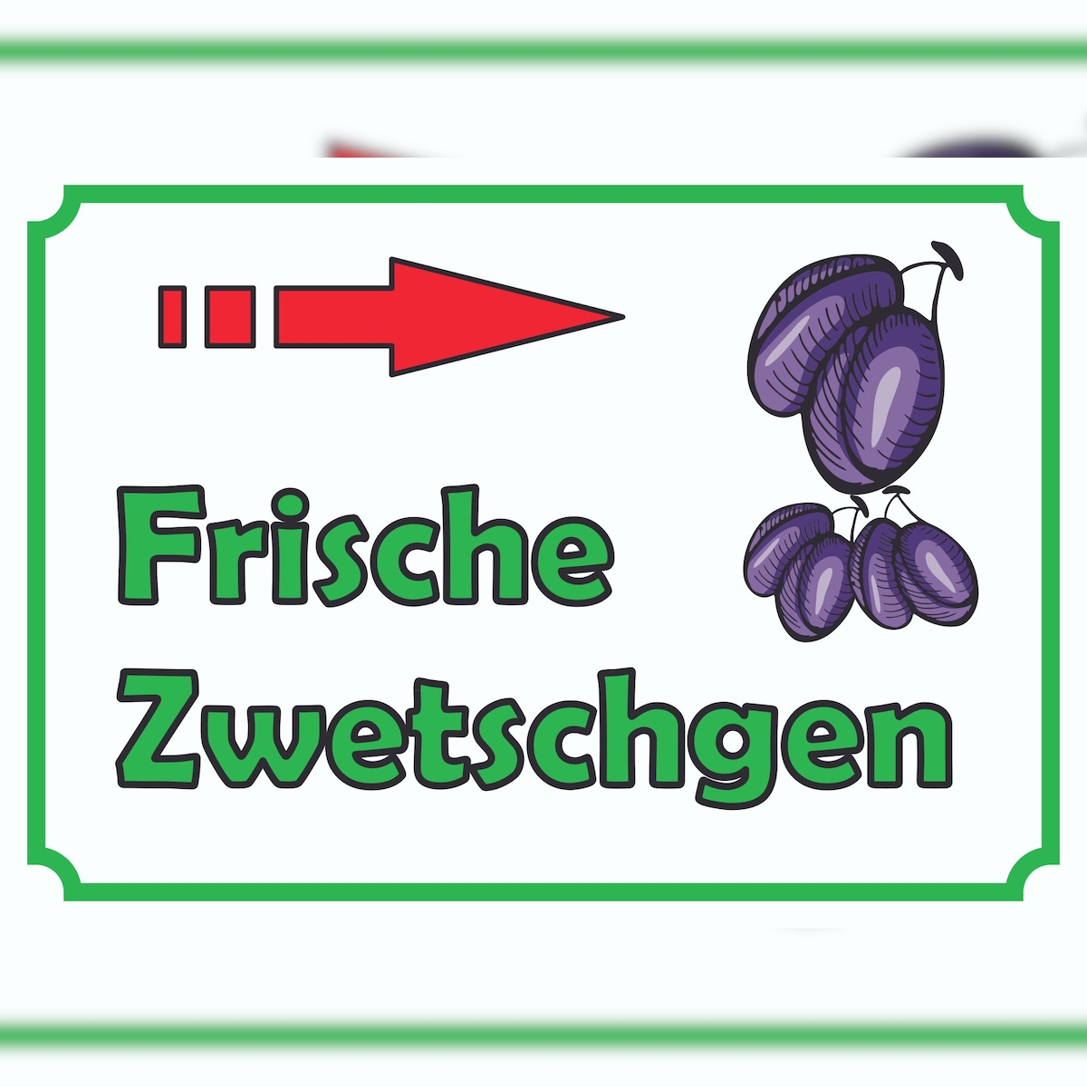 HB-Druck Frische Zwetschgen Schild mit Pfeil rechts A3 (297x420mm) Image